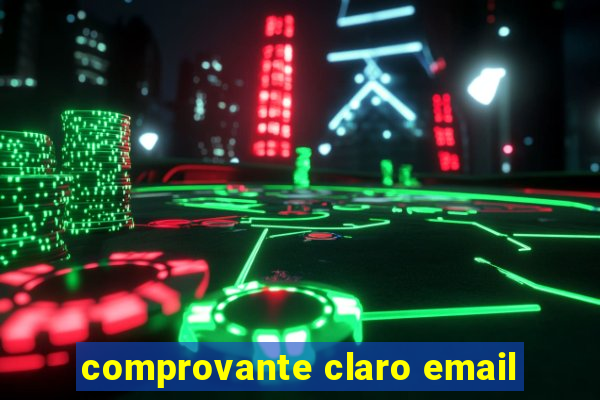 comprovante claro email